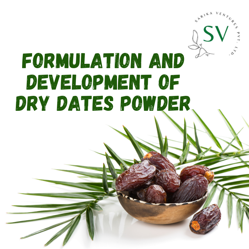 Formulation and development of dry dates powder
